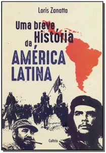 Uma Breve História da América Latina