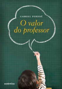 VALOR DO PROFESSOR, O