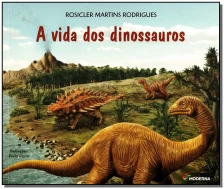 Vida dos Dinossauros, A