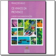 Vinhos Da Provence - Rose e Suas Harmonizacao, Os