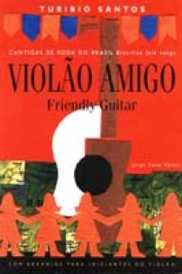Violão Amigo Vol. 01 - Cantigas de Roda do Brasil