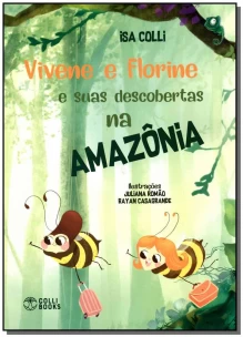 Vivene e Florine e Suas Descobertas na Amazônia