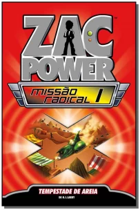 Zac Power Missão Radical 01 - Tempestade de Areia