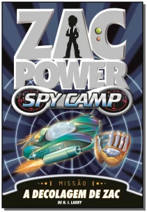 Zac Power Spy Camp - A Decolagem de Zac