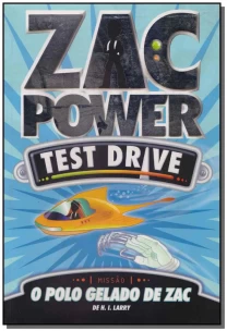 Zac Power Test Drive 03 - O Polo Gelado de Zac