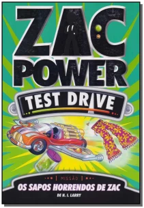 Zac Power Test Drive 05 - Os Sapos Horrendos de Zac