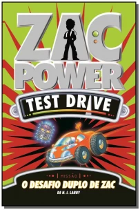 Zac Power Test Drive 13 - O Desafio Duplo de Zac